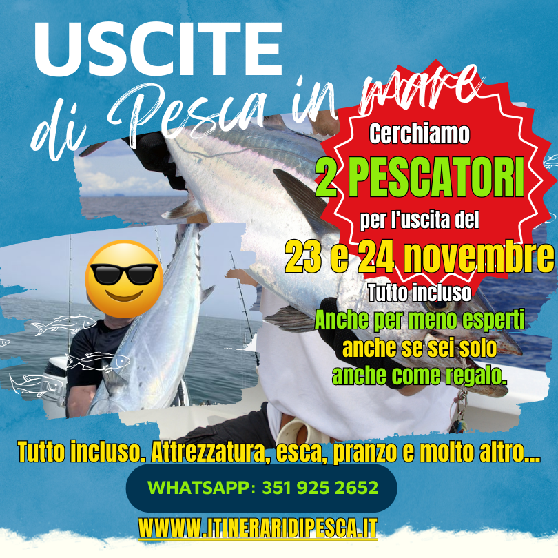 Cerchiamo 2 PESCATORI per uscita di pesca in mare a Fiumicino 23 e 24 NOVEMBRE